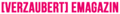 Verzaubert EMagazin